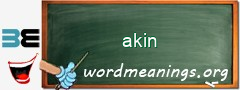 WordMeaning blackboard for akin